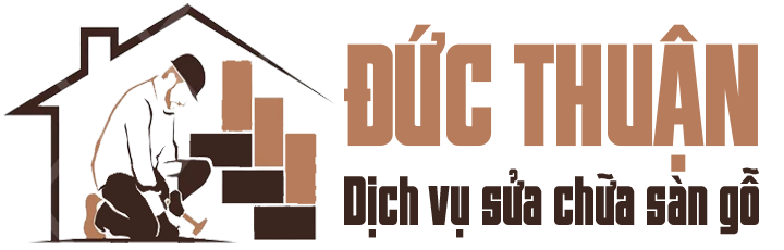 Sửa Chữa Sàn Gỗ Đức Thuận